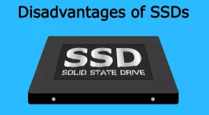 disadvantages of SSDs